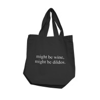 Nobu Might Be Wine, Might Be Dildos Reusable Tote - Black