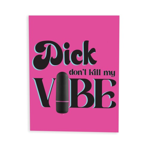 Tarjeta de Felicitación Traviesa Dick Don't Kill My Vibe