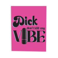 Tarjeta de Felicitación Traviesa Dick Don't Kill My Vibe