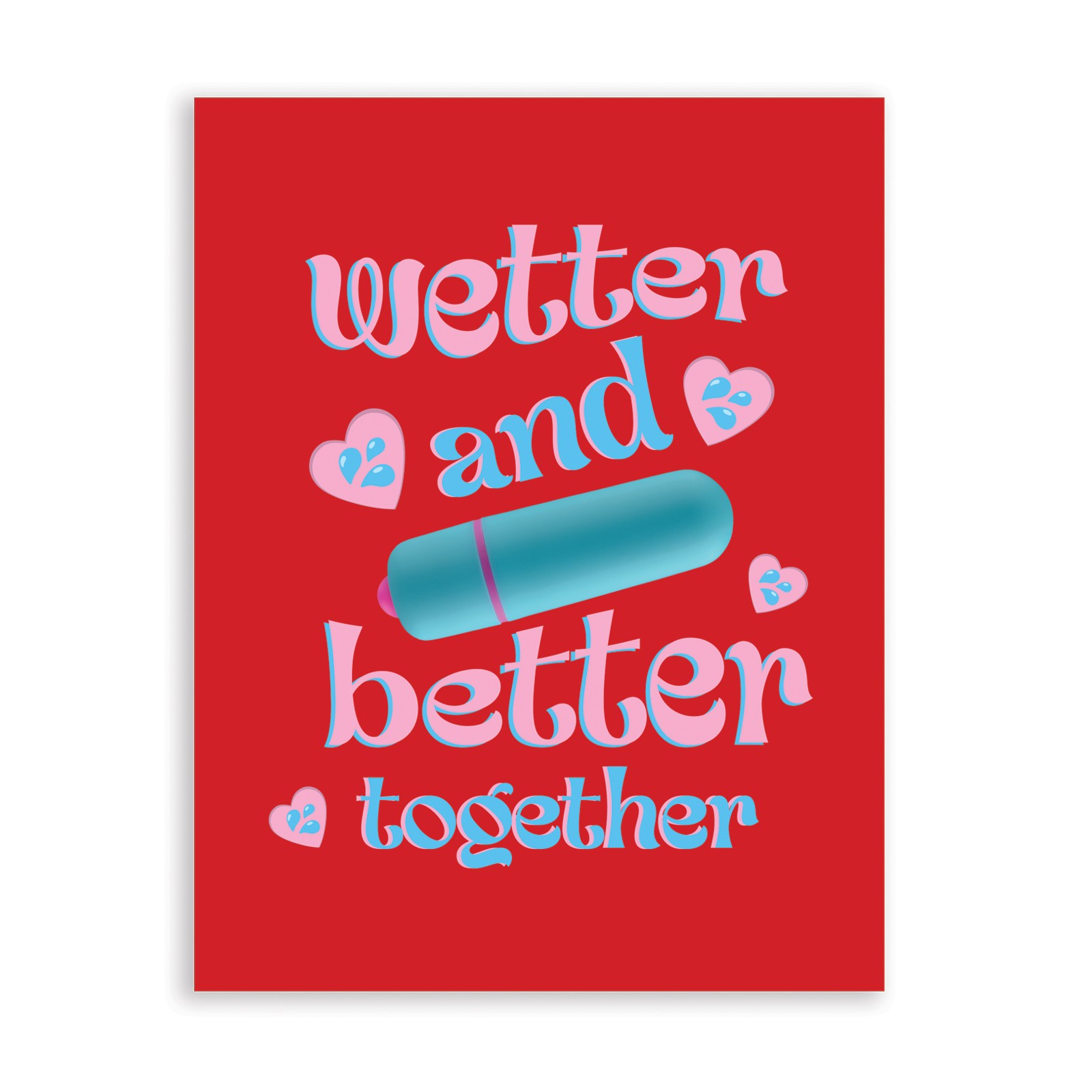 Wetter Better Naughty Greeting Card with Vibrator