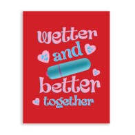 Wetter Better Naughty Greeting Card with Vibrator