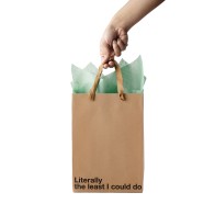 Bolsa de Regalo Literally The Least I Could Do - Pack de 3