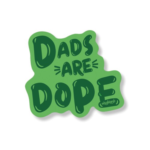 Dads Are Dope Sticker - Pack of 3