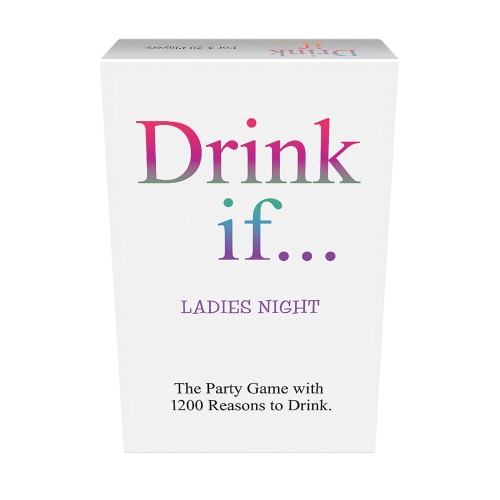 Drink If... Ladies Night Card Game