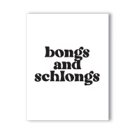 Bongs and Schlongs Greeting Card for Fun Occasions