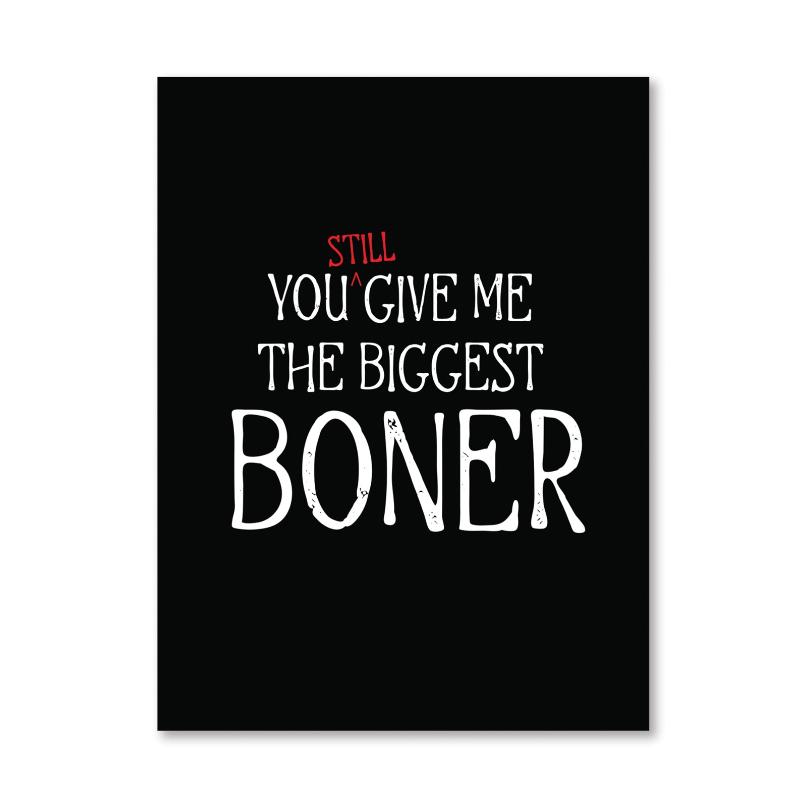 Biggest Boner Naughty Greeting Card