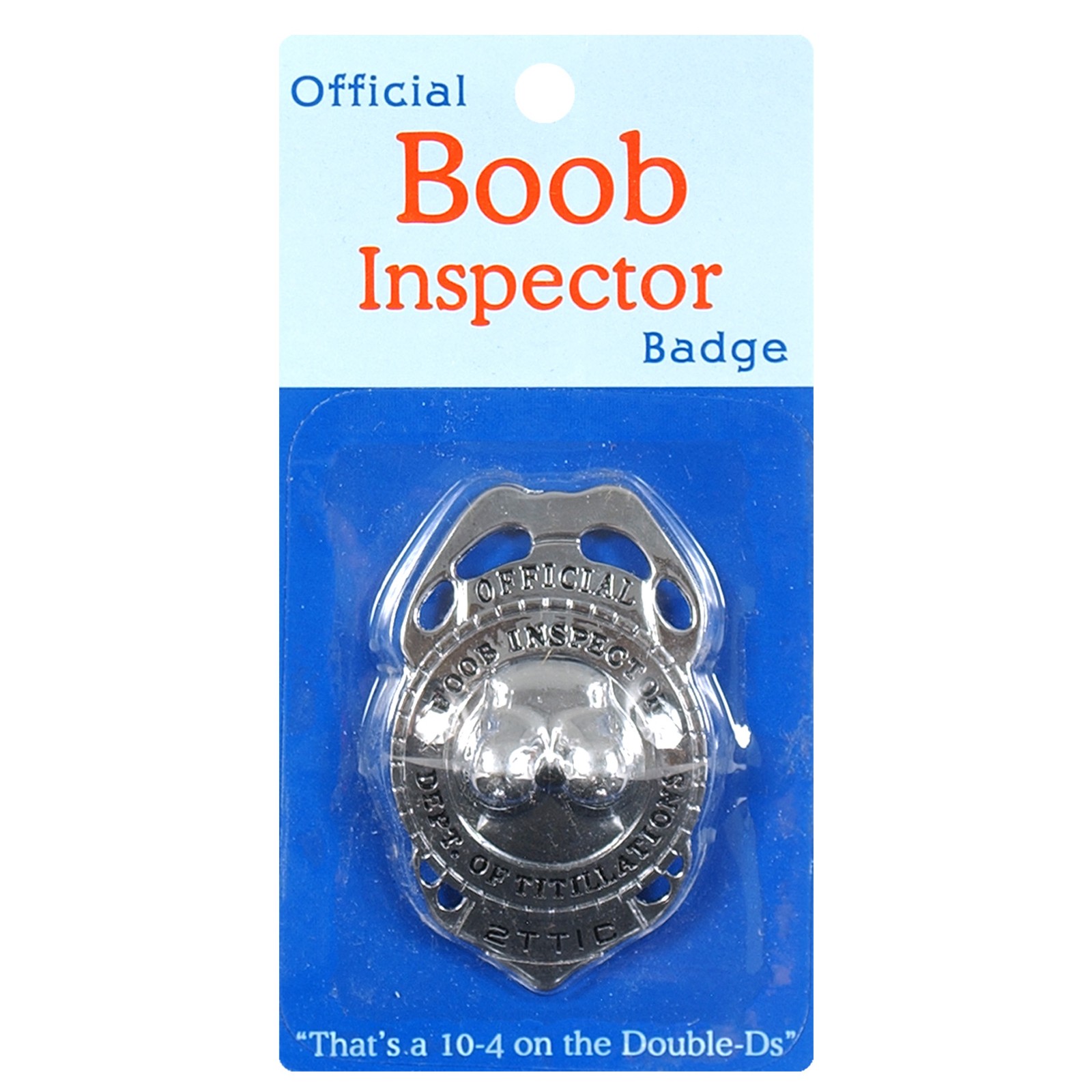 Boob Inspector Badge