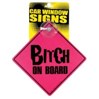 Bitch on Board Car Sign Optimized Fun