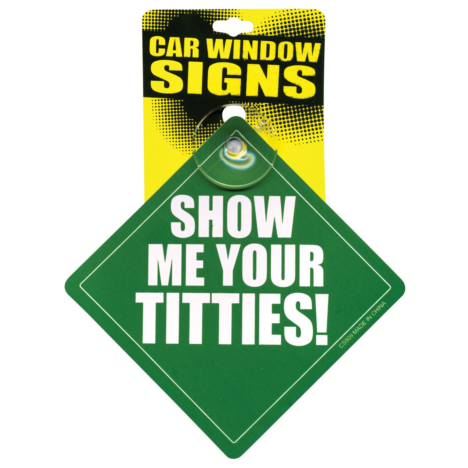 Show Me Your Titties Car Sign - Fun for Parties!