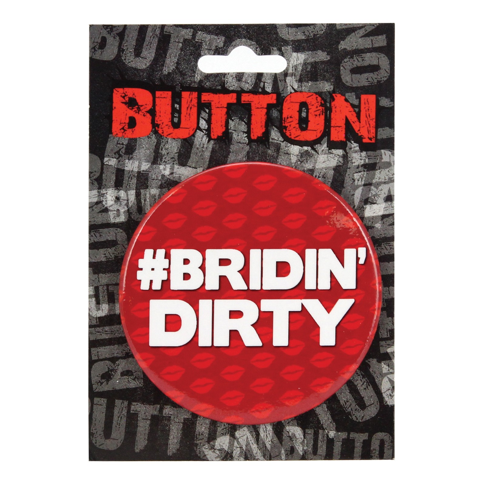 Bachelorette Button Bridin' Dirty