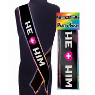 He + Him Playful Sash Accessory