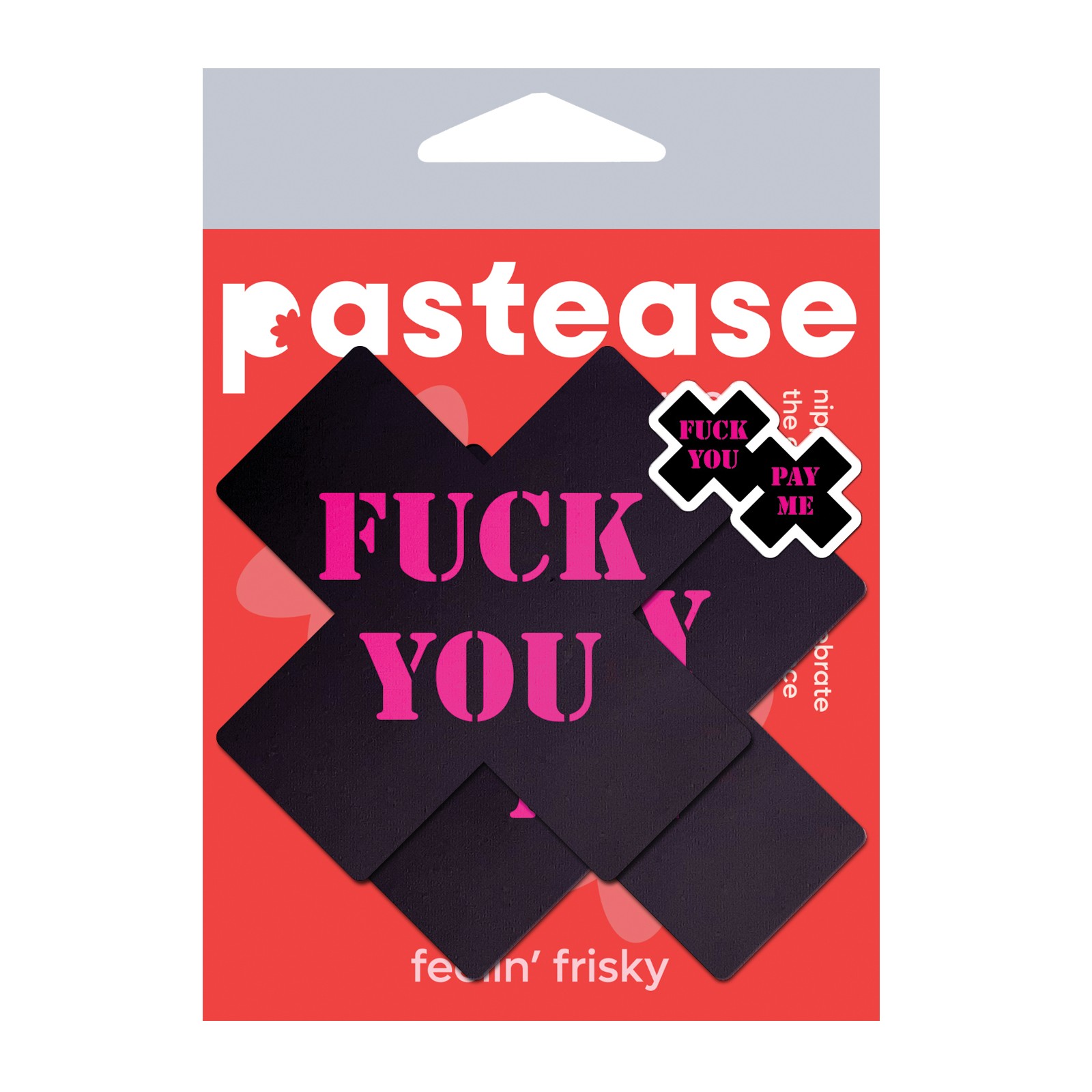 Pastease Premium Fuck You Pay Me Cross