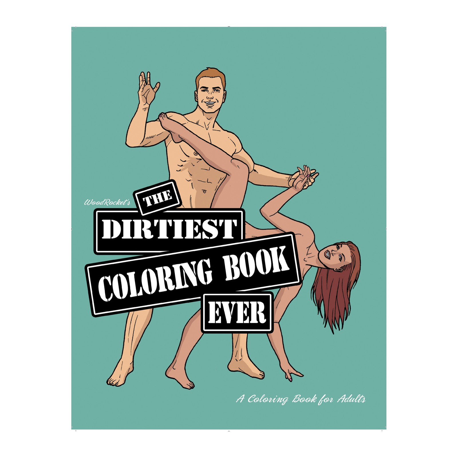 Wood Rocket The Dirtiest Coloring Book for Adults