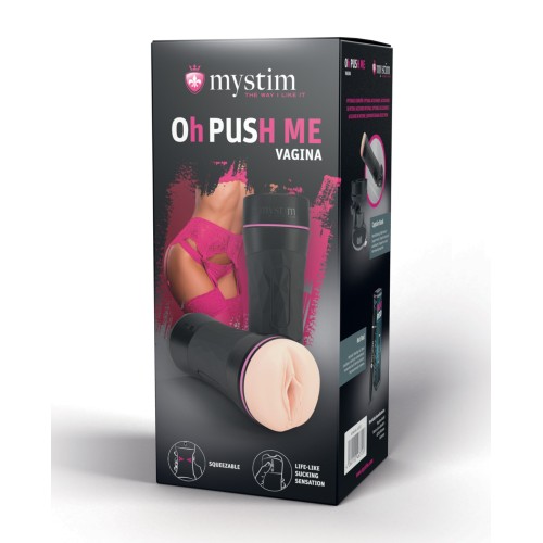 Mystim Oh-Pushme Vagina