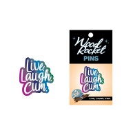 Wood Rocket Live Laugh Cum Large Pin Multi-Color