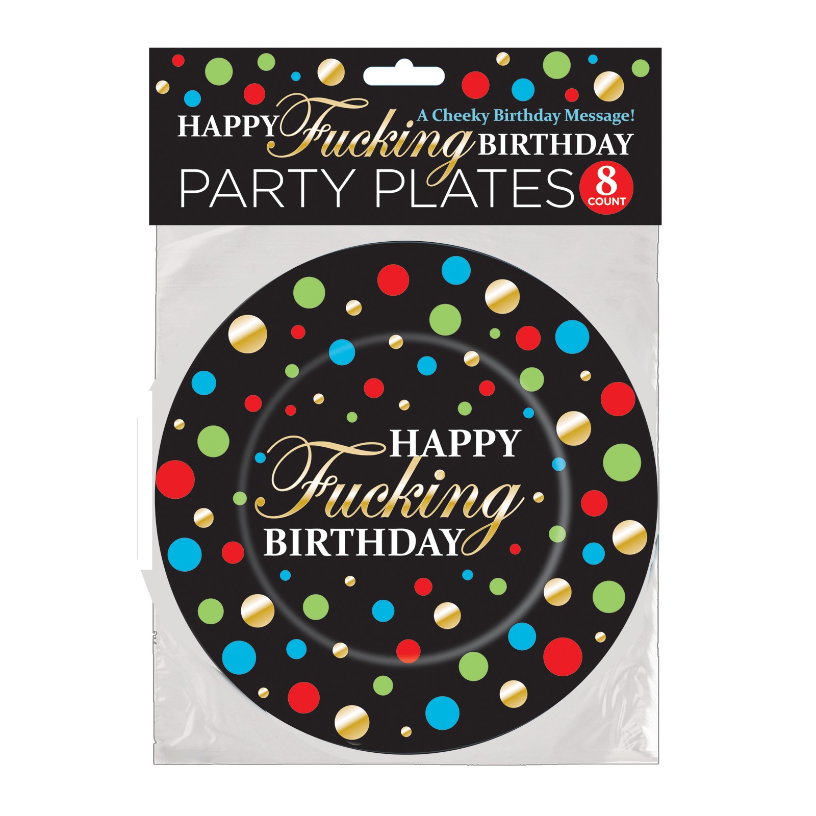 Happy Fucking Birthday Plates Pack of 8