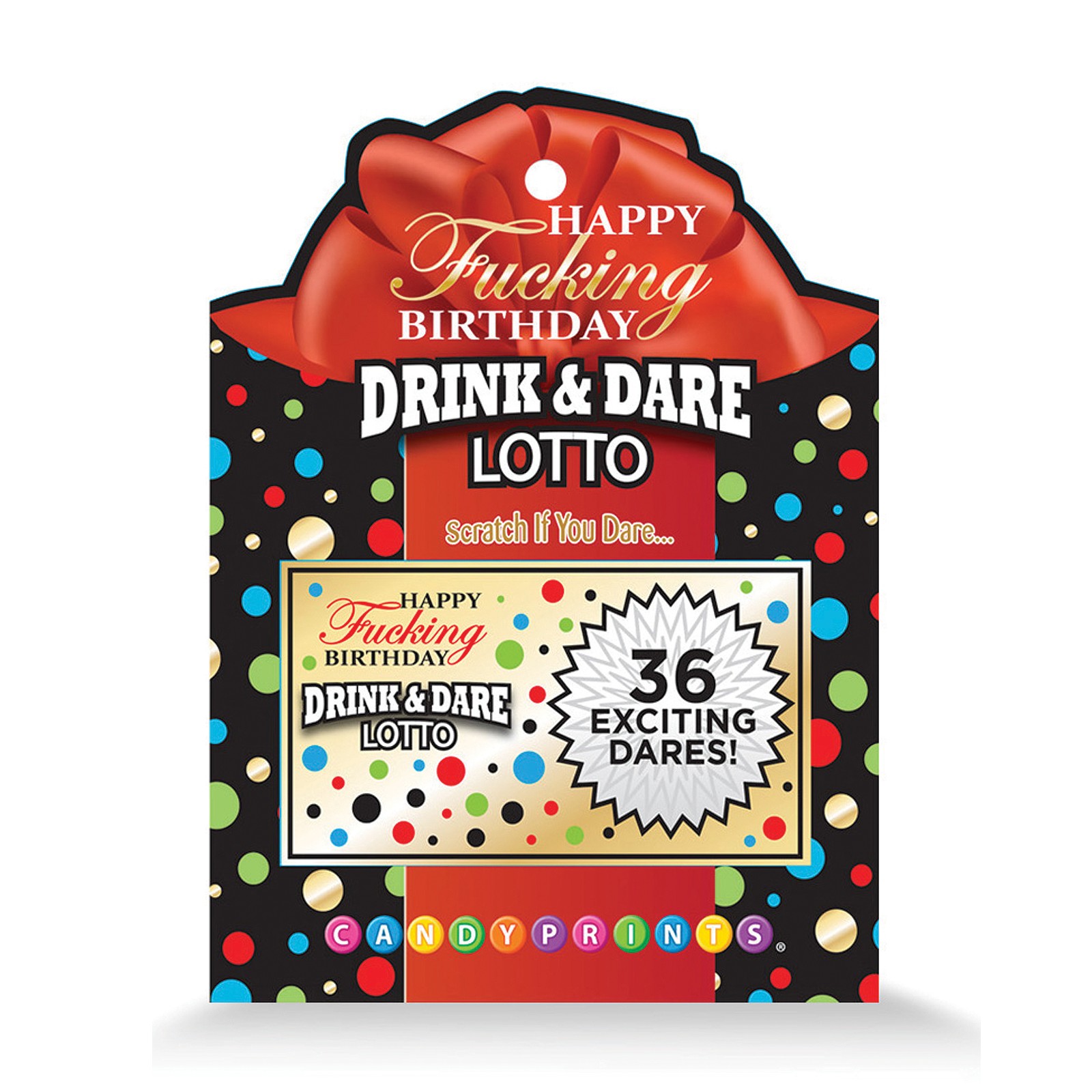 Happy Fucking Birthday Drink & Dare Lotto