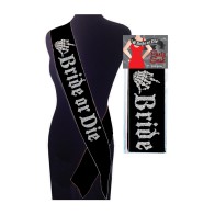 Sash Bride or Die para Tu Celebración