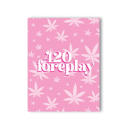 Tarjeta de Saludo 420 Foreplay