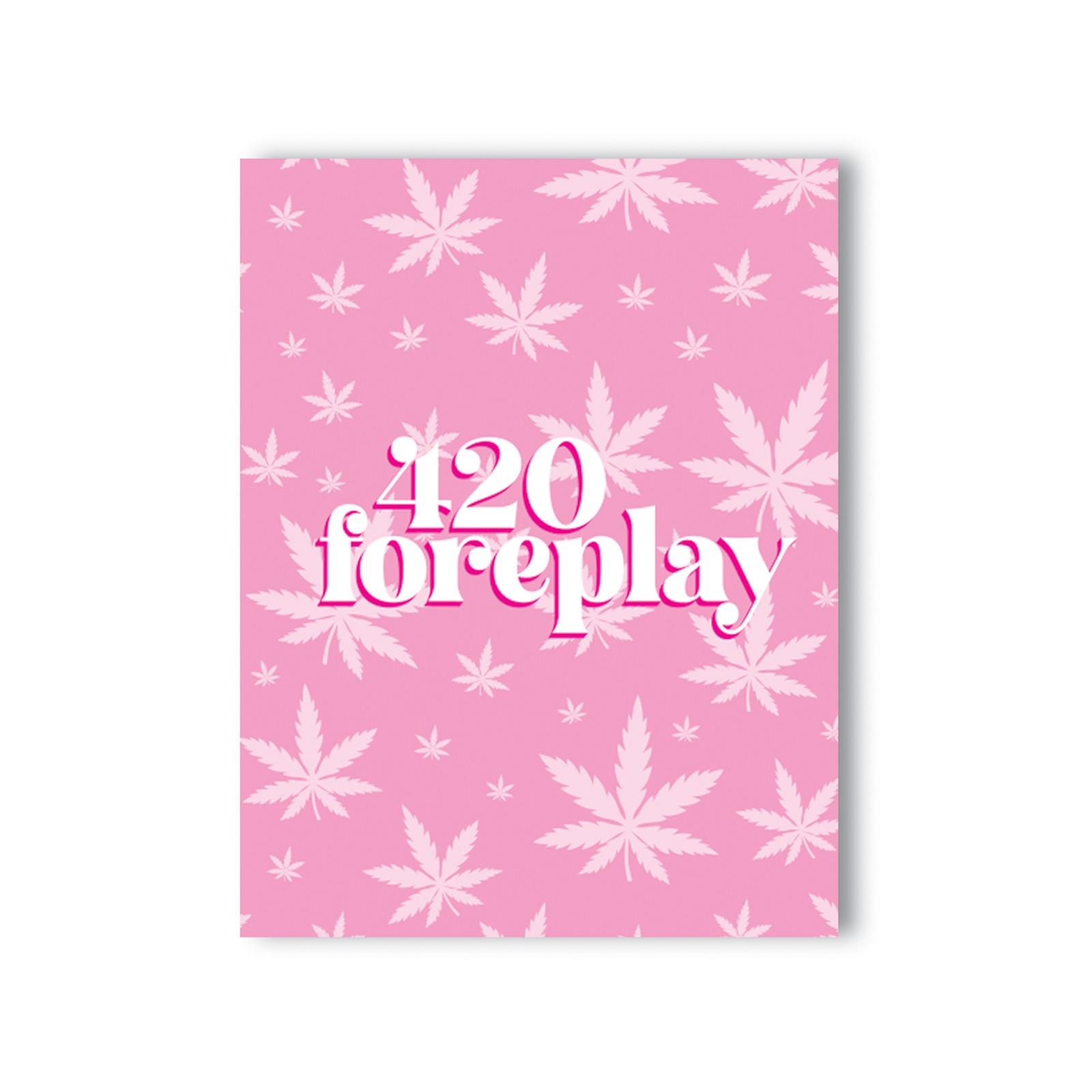 Tarjeta de Saludo 420 Foreplay