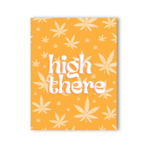 High There 420 Greeting Card