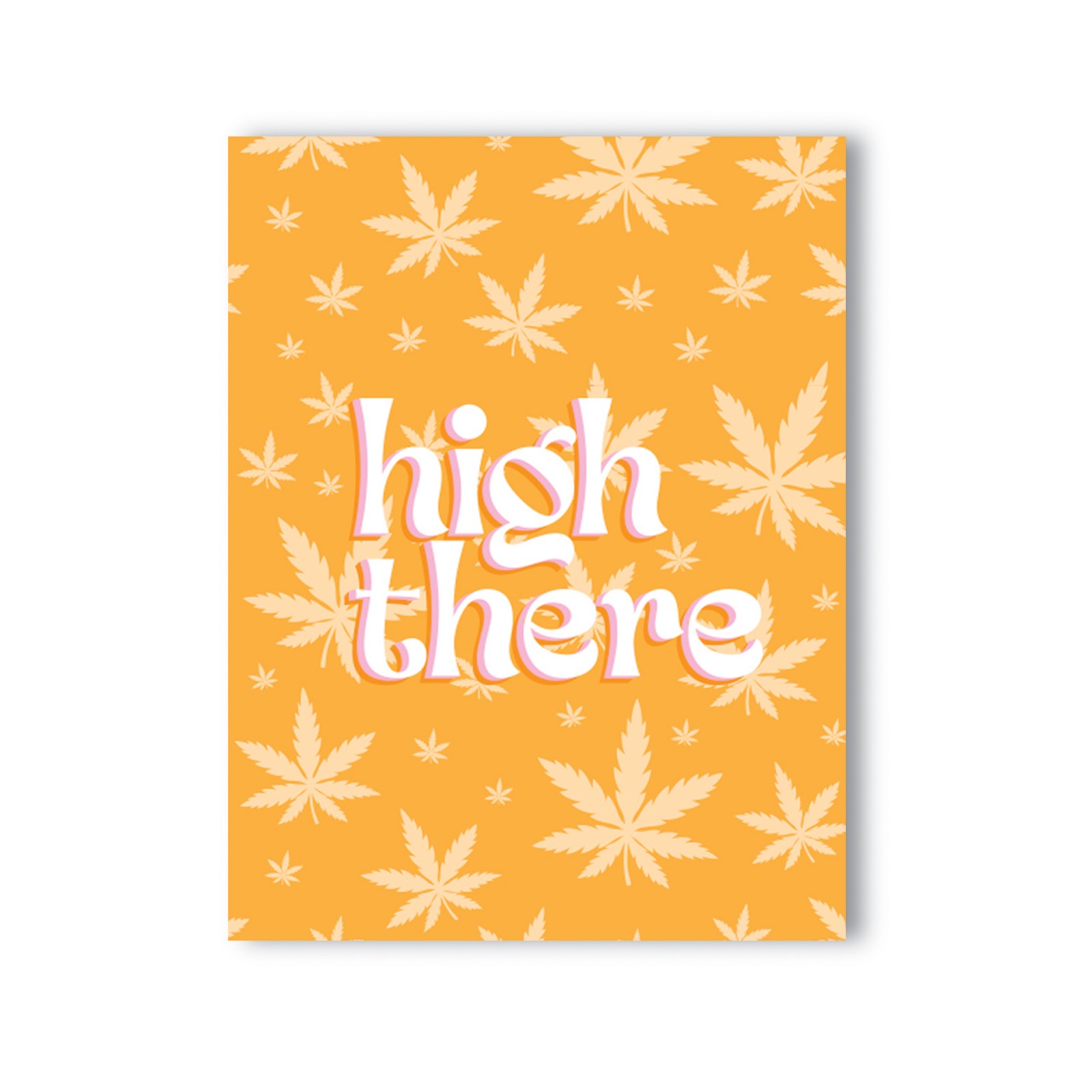 High There 420 Greeting Card