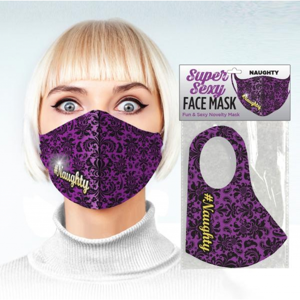 Super Sexy #Naughty Face Mask