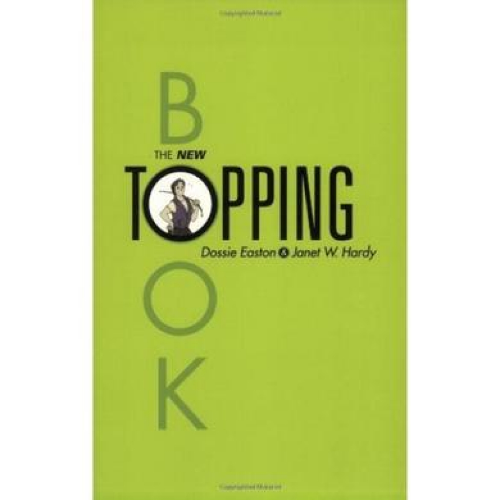 The New Topping Book by Dossie Easton and Janet Hardy