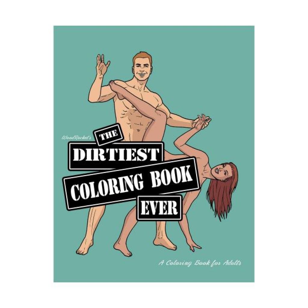 The Dirtiest Coloring Book for Adults